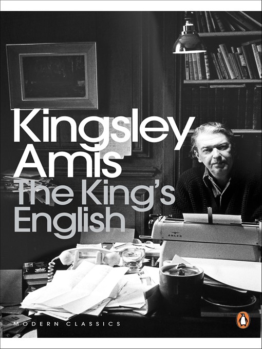 Title details for The King's English by Kingsley Amis - Wait list